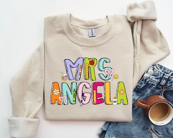 Custom Teacher Name Sweatshirt, Personalized Teacher Gift