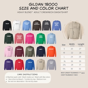 May include: Gildan 18000 Heavy Blend adult crewneck sweatshirt size and color chart. Displays twenty-four color options with labels, a diagram showing width and length measurements, and a table listing sizes S to 3XL in inches. Includes care instructions.