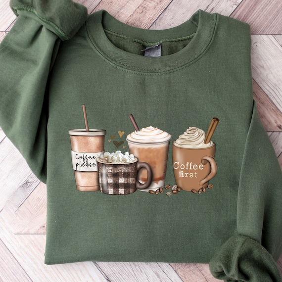 Cinnamon Coffee Sweatshirt, First Coffee Sweatshirt, Coffee Sweatshirt, Coffee Cups Sweatshirt, Gift For Coffee Lover