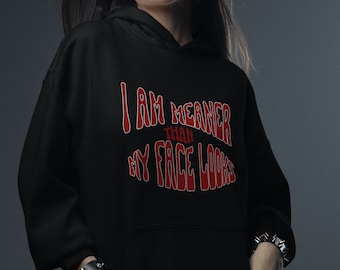 Ich bin gemeiner als mein Gesicht Looks Hoodie - Lustiger Zitat Pullover - Never Mind My Face Pullover