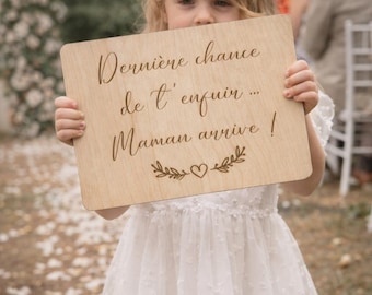 Pancarte mariage, pancarte personnalisée mariage, pancarte arrivée des mariés