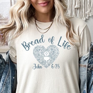 Bread of Life, Eucharist shirt, Eucharist Revival, Catholic apparel, Catholic Women, Catholic shirt, Catholic gifts women, Catholic Mom gift