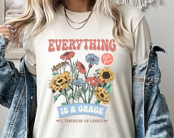 St. Therese of Lisieux, Little Flower t-shirt, Graphic Tshirt, Saint quote, Catholic womens shirt, Catholic Saint, Catholic gifts for women