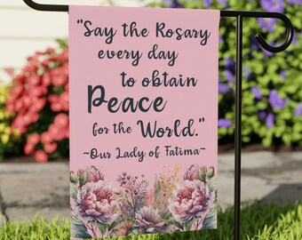 Pray the Rosary, Our Lady of Fatima, Catholic yard flag, Church garden flag, Mary garden, Catholic classroom, Virgin Mary, Catholic gifts