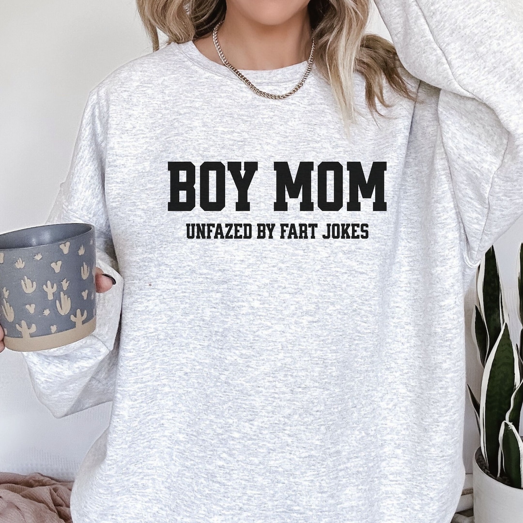 Boy Mom Sweatshirt, Mom of Boy Shirt, New Mom Shirt, Mother's Day Gift