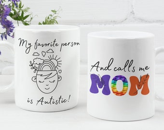 Ma personne préférée est autiste et m'appelle maman, tasse à café de sensibilisation à l'autisme, femmes autistes, tasse en céramique, 11 oz, mère autiste, mois de l'autisme