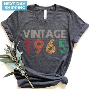 60th Birthday Shirt, Vintage 1965 Shirt, 60th Birthday Gift For Women, 60th Birthday Gift For Men, 60th Birthday Best Friend, 60th Birthday