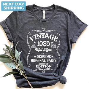 1985 Limited Edition Shirt, 40th Birthday Shirt, Retro 40th Birthday Tshirt, fortieth gift ideas, 40 Bday Gift Women, 40th Birthday Tee Men