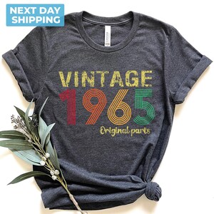 Vintage 1965 Original Part Tee, 60th Birthday Shirt, Retro 1965 Shirt, 60th Birthday Gift For Women, 60 Bday Tee For Men, 1965 Well Aged Tee