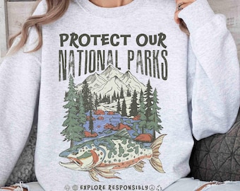 90s National Parks Unisex Sweatshirt Granola Girl Shirt Respect the Local Wildlife Pullover Camping Clothes Hiking Hoodie Wanderlust Shirt