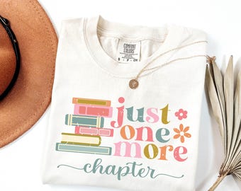 Just One More Chapter Sweatshirt, Book Lover Gift, Reading Shirt, Bookish Shirt, Books Lover, Librarian Shirt, Reader Gift, Book Club Gifts