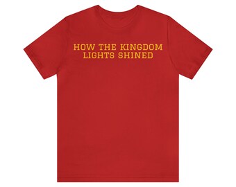 How the Kingdom Lights Shined Cotton T-Shirt
