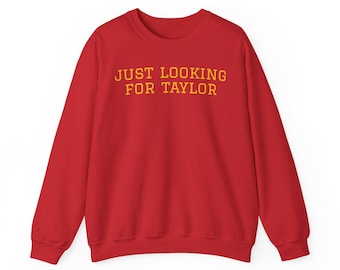 Sudadera de cuello redondo de algodón "Just Looking for Taylor"
