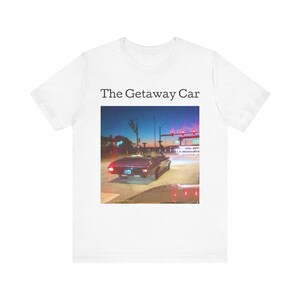 The Getaway Car Cotton T-Shirt