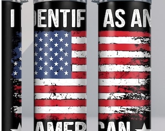 I Identify As An American Tumbler