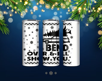 Christmas Vacation Bend Over and I'll Show You Tumbler 20oz/30oz or Water Bottle 20 oz