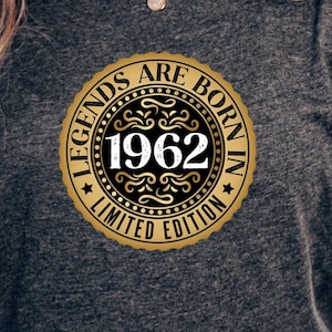 1962 Legends Are Born In 1962 T-Shirt Vintage 1962 Tee 1962 Milestone Gift Shirt Unisex Crew T-Shirt