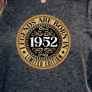 1952 Legends Are Born In 1952 T-Shirt Vintage 1952 Tee 1952 Milestone Gift Shirt Unisex Crew T-Shirt