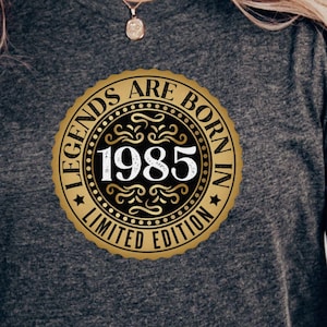 1985 Birthday T-Shirt Limited Edition Legends Are Born Vintage Milestone Tee Unisex Crew Neck Gift Shirt