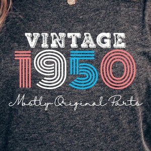 Vintage 1950 Mostly Original Parts T-Shirt, Retro Birthday Gift Idea, Unisex Crew T-Shirt