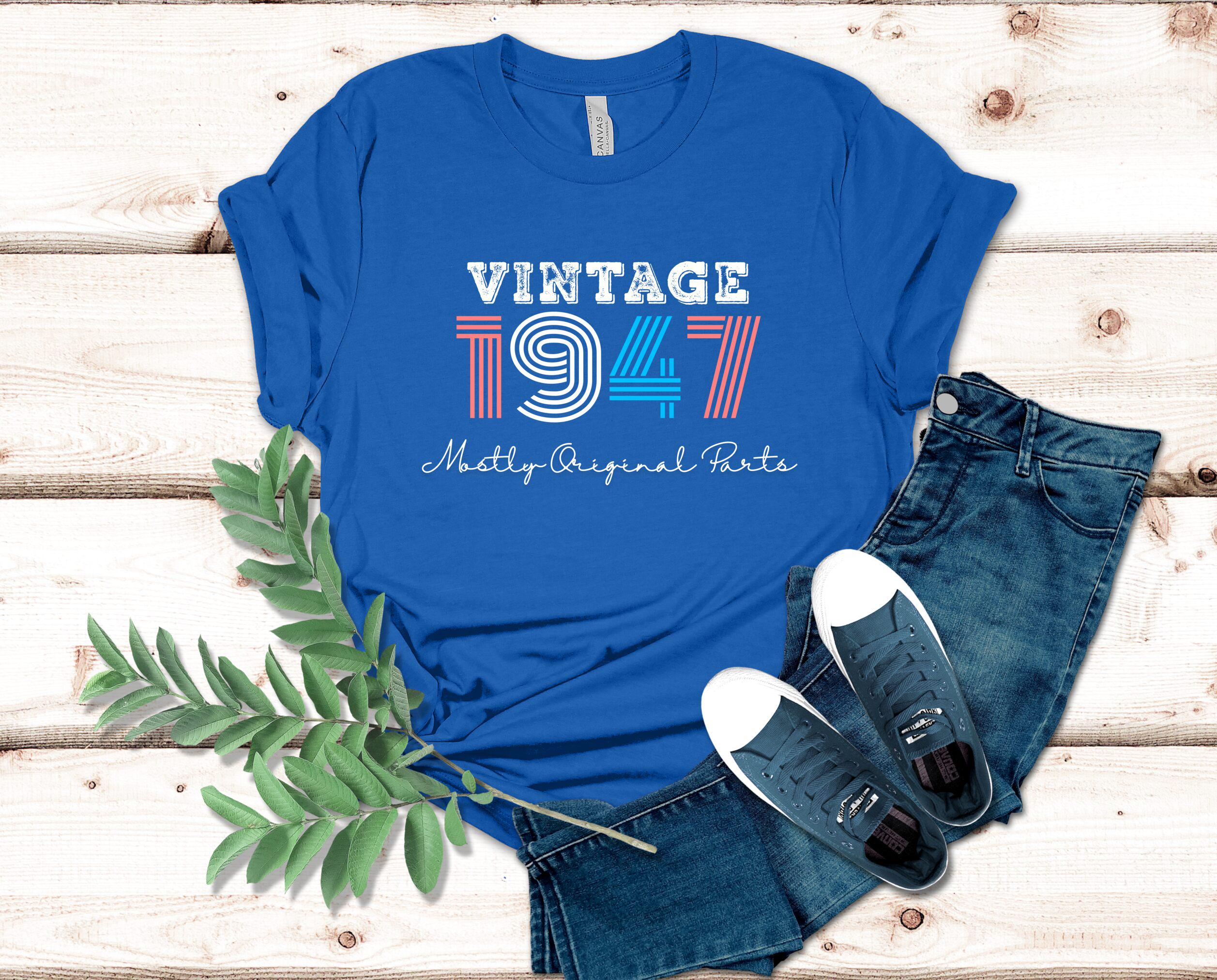 Vintage 1947 Mostly Original Parts T-shirt, Retro Birthday Gift