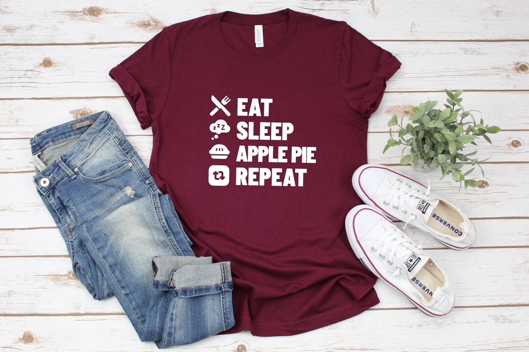 Apple Pie Lover Unisex Tee Short Sleeve Shirt Eat Sleep Repeat
