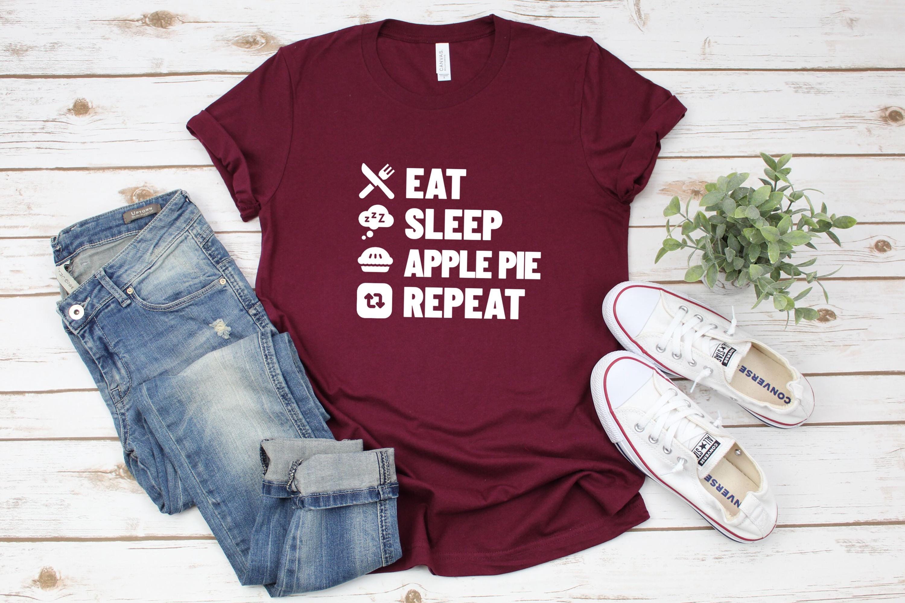 Apple Pie Lover Unisex Tee Short Sleeve Shirt Eat Sleep Repeat
