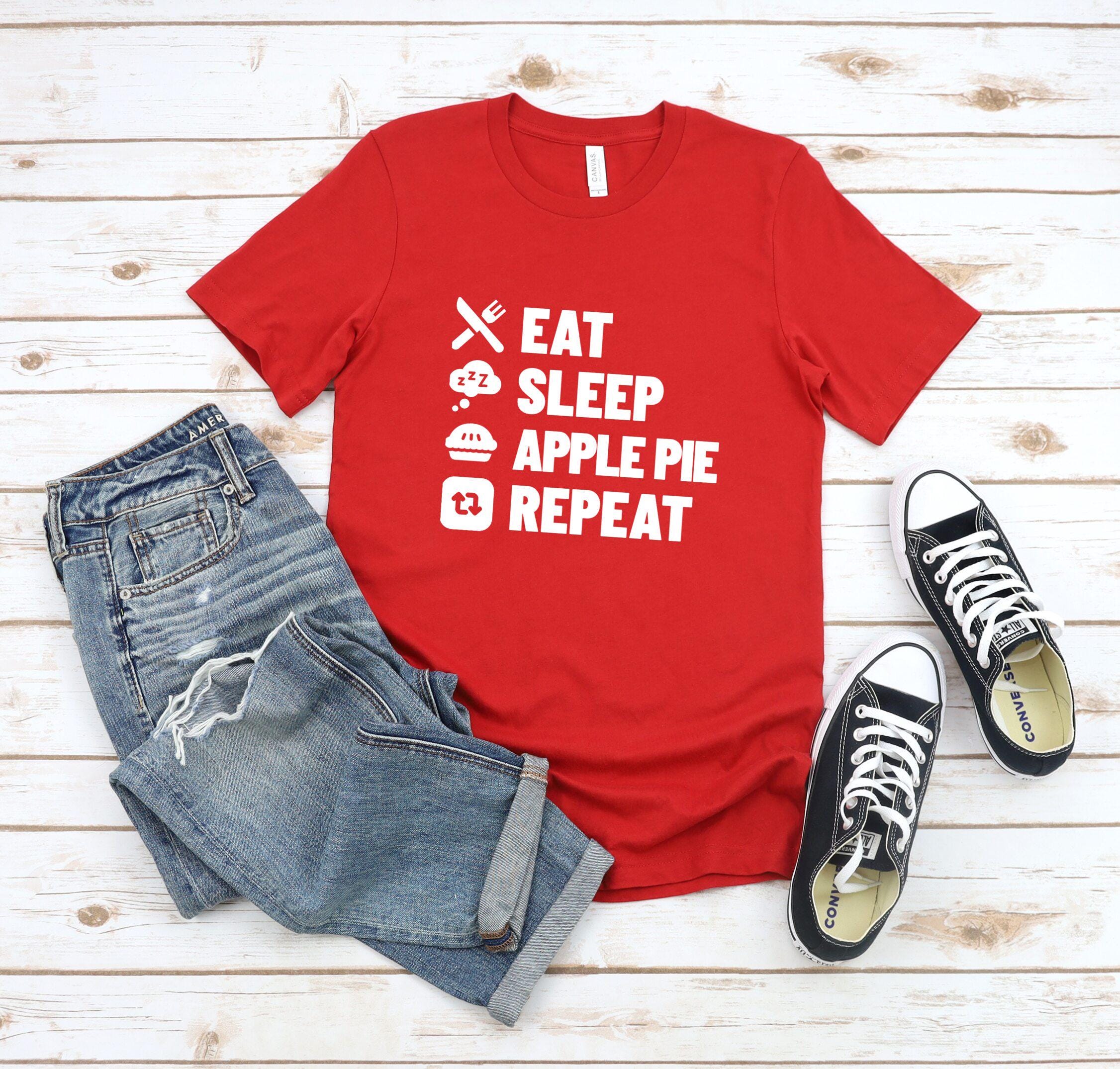 Apple Pie Lover Unisex Tee Short Sleeve Shirt Eat Sleep Repeat