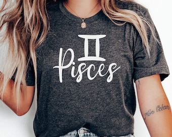 Pisces Zodiac T-Shirt | Astrology Tee for Women & Men | Horoscope Gift | Cute Pisces Shirt | Star Sign Apparel