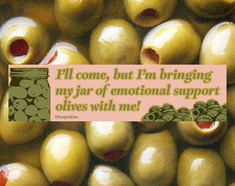 Emotional Support Olives Bumper Sticker