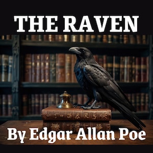 Edgar Allan Poe&#39;s The Raven