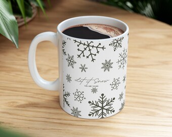 Tasse de Noël, Let It Snow « Tasse en céramique de Noël ». 11 onces