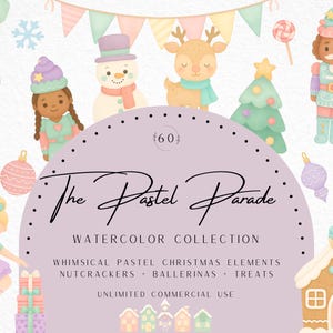 Puede incluir: Una colección de acuarelas titulada "The Pastel Parade" con elementos navideños caprichosos. La imagen incluye un hombre de jengibre, una bailarina, un muñeco de nieve, un reno, un árbol de Navidad y un cascanueces.