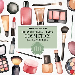 May include: A set of 60 watercolour illustrations of makeup and beauty products, including eyeshadow palettes, lipstick, mascara, foundation, blush, brushes, and sponges. The illustrations are in shades of pink, green, brown, and black. The text "COMMERCIAL USE - ORGANIC ESSENTIAL BEAUTY - COSMETICS PNG CLIPART PACK 60" is displayed on a green background.
