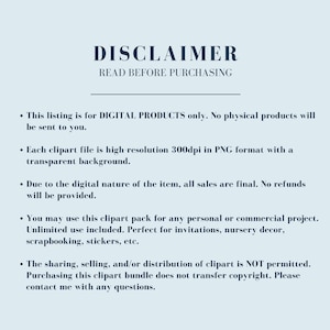 May include: A disclaimer for digital products, stating that the listing is for digital products only, each clipart file is high-resolution 300dpi in PNG format with a transparent background, all sales are final, and the sharing, selling, and/or distribution of clipart is not permitted.