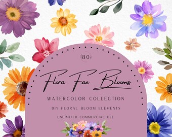 May include: A collection of 80 watercolor floral elements, including sunflowers, daisies, and other blooms in various colors. The text "Flora Fae Blooms" is written in a whimsical font. The text "Watercolor Collection" is written below the title. The text "DIY Floral Bloom Elements" is written below the collection description. The text "Unlimited Commercial Use" is written below the elements description.