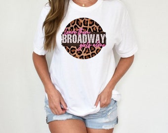 Country Chic Couture: Broadway Girls Edition Shirt