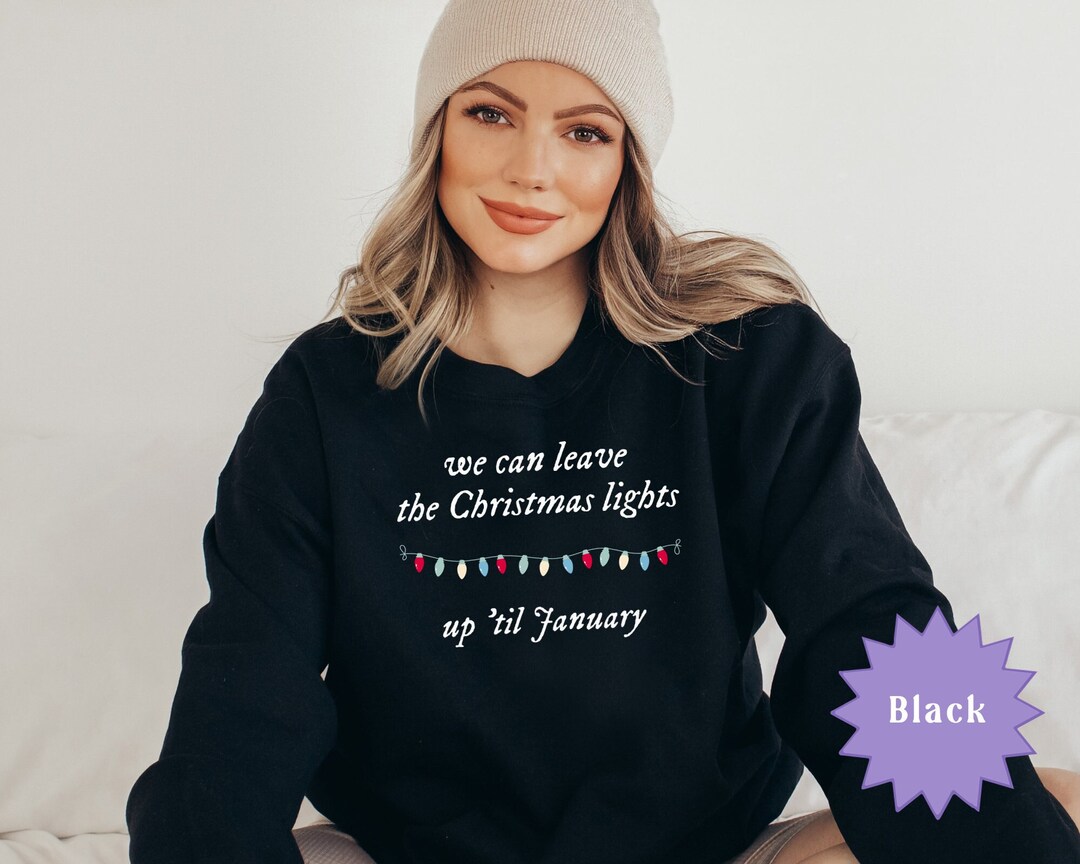 We Can Leave the Christmas Lights up 'til January Etsy