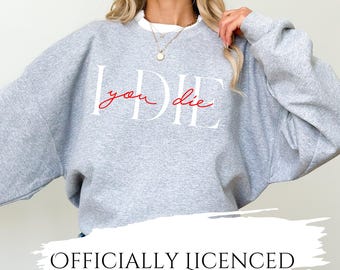 Leigh Rivers | You die, I die | Tshirt | Sweatshirt | Hoodie | Edge of Darkness | Tropes | Dark Romance | Bookish | Books and More
