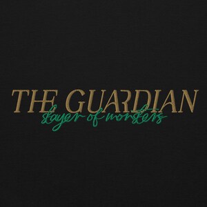 May include: Black background with the text "THE GUARDIAN" in a gold, serif font. Below, in a teal script font, is the text "layer of monsters". The text is centered.
