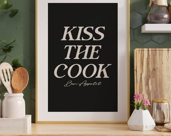 Kiss The Cook, Kitchen Wall Art Quote Print, Cooking Picture, Trendy Poster, Kitchen Decor, Chef Wall Print, Kitchen Quote, Cooking Print