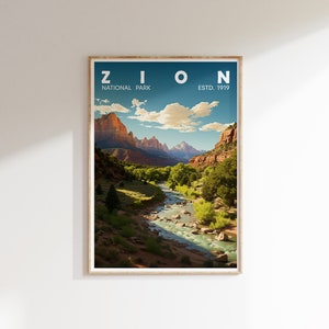 May include: A vintage-style poster with a scenic view of Zion National Park. The poster features a river winding through a canyon with red rock cliffs and green trees. The text "Zion National Park" and "Est. 1919" is printed at the top of the poster.