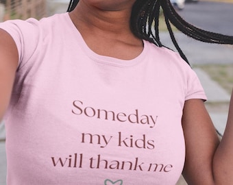 Funny Mom Unisex Softstyle T-Shirt, Sarcastic Mother's Day Tee, Mom Life Shirt, Gift for Mom, Appreciation Humor Top