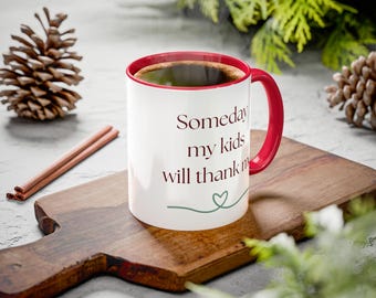 Funny Mom Appreciation Colorful Mug, Thanks from Kids, Mother's Day Gift, Novelty Tea Cup, Parenting Humor