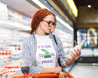 It's Cool to be Frugal Unisex Softstyle T-Shirt Mom Dad Parents Shopper Shirt