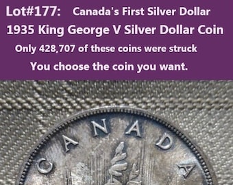 Lot#177:  Canada First Silver Dollar Coins - 1935 King George V Voyageur in Canoe Silver Dollar - Choose which coin you would like.