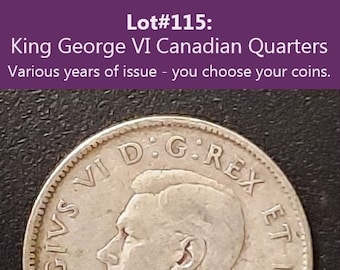 May include: Silver Canadian quarter coin featuring a profile of King George VI. The coin has the inscription "GEORGIVS VI D:G:REX ET IND:IMP:" around the edge.