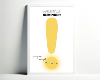 A Gentle Reminder, Thought-Provoking Astronomy Poster, Minimalist Poster, Science Wall Art, School Decor, Digital Wall Art, Home Decor