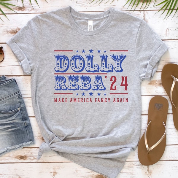 Dolly and Reba 2024 Shirt - Dolly and Reba For President - Dolly and Reba Fans T shirt - Country Music Women Shirts - Nashville Funny Shirt
