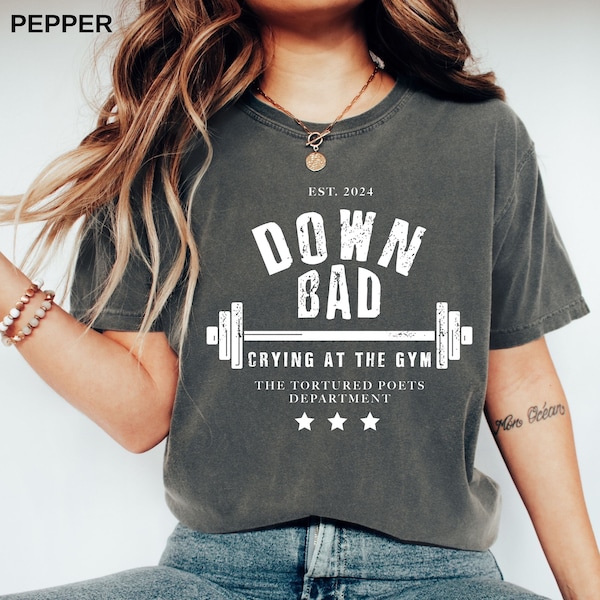 Down Bad Tshirt - GYM Trend Shirt - The Tortured Poets Department Shirt - TTPD Shirt - New Album Shirt - Eras Tour Shirt -  - Gift For Fans